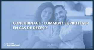 Concubinage : comment se protéger en cas de décès ?